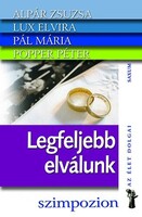 Alpár Zsuzsa; Lux Elvira; Pál Mária; Popper Péter: Legfeljebb elválunk