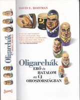 David E. Hoffman: Oligarchák