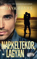 Maya Banks: Napkeltekor, lágyan