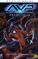 Dan Abnett, Brien Albert Thies: Alien vs. Predator: Élet és halál