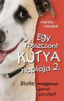 Martin Howard: Egy rosszcsont kutya naplója 2.