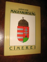 Ivánfi Ede : Magyarország címerei  A magyar birodalom vagy Magyarország  részeinek cimerei