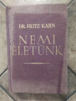 ANTIKVÁR KÖNYV, 1943, Dr. Fritz Kahn: Nemi életünk