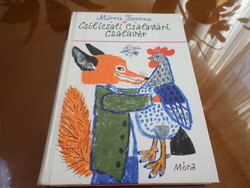 Móra Ferenc Csilicsali  Csalavári Csalavér Reich Károly rajzaival, 1978