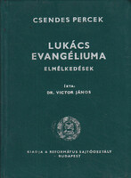 Victor János: Lukács evangéliuma (Csendes percek)