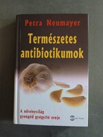 Petra Neumayer - Természetes antibiotikumok*