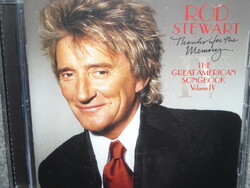 ROD STEWART THANKS FOR THE MEMORY... the great american songbook Volume IV CD ÚJ gyári bontatlan