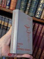 Gomba!!! 1973.- KALMÁR / MAKARA : EHETŐ ÉS MÉRGES GOMBÁK-Mezőgazdasági Kiadó
