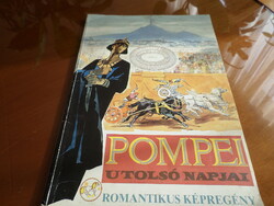 POMPEI UTOLSÓ NAPJAI ROMANTIKUS KÉPREGÉNY Zórád Ernő