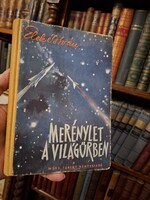 1958-RETRÓ ŐS SCI-FI -ELEK ISTVÁN MERÉNYLET A VILÁGŰRBEN--MÓRA K.K.