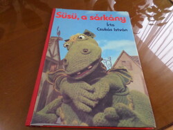Süsü, a sárkány Írta Csukás István, 1982