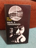 Halál a tengereken - Paul Herbert Freyer - A fasiszta Németország tengeralattjáró-flottája a II. vil