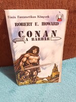 Conan, a barbár - Robert E. Howard - 1989 - Főnix Fantasztikus Könyvek