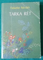 Fekete István: Tarka rét - Elbeszélések és versek > Gyermek- és ifjúsági irodalom