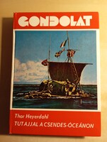 Thor Heyerdahl Tutajjal a Csendes - óceánon A Kon-Tiki expedíció
