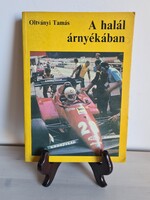 OltványiTamás A halál árnyékában fotóval illusztrált antikvár könyv a forma 1 autóverseny világáról