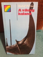 A viking kaland - Rudolf Pörtner - illusztrált - Szivárvány könyvek