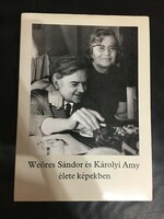 Weöres Sándor és Károlyi Amy élete képekben