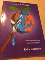 Björn Wahlström A mag és az alma héja (Komolyan tréfálkozva az atomenergiáról)