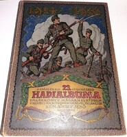 1916.Kun József Jenő : A cs. és kir. 23. gyalogezred Hadi Albuma 1914-1916 Emlékkönyv GYŰJTŐI