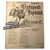 Legújabb Budapesti Népdalok – eredeti kotta (Nádor K.)