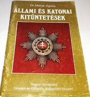 1992.Dr. Makai Ágnes - Állami és katonai kitüntetések könyv képek szerint M.H.O.K.A KP.