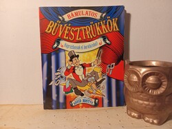 Bámulatos bűvésztrükkök