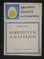 Molnár László: Hibridtyúk a háztájon