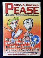 Allan és Barbara Pease: Miért nem képesek többfelé figyelni a férfiak, és miért nem tudnak eligazodn
