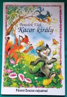 Benedek Elek: Kacor király - Grafikus: Füzesi Zsuzsa > Gyermek- és ifjúsági irodalom > Mesék