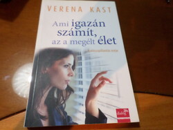 VERENA KAST Ami igazán számít, az a megélt élet A visszapillantás ereje, 2012