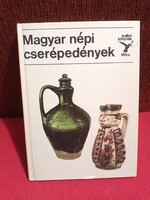 Magyar népi cserépedények - Kolibri könyvek - Móra Ferenc Ifjúsági Könyvkiadó