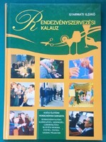 Gyarmati Ildikó: Rendezvényszervezési kalauz - Vendéglátás, kereskedelem  > Illemtan