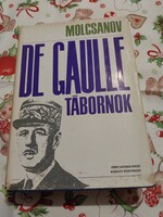 MOLCSANOV  DE GAULLE TÁBORNOK
