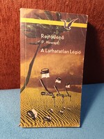 A Láthatatlan Légió - Rejtő Jenő P. Howard - Albatrosz Könyvek