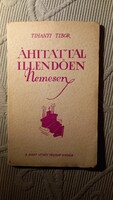 Áhitattal, illendően , nemesen - Tihanyi Tibor 1942