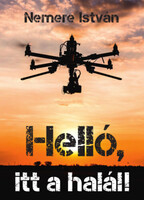 Nemere István: Helló, itt a halál