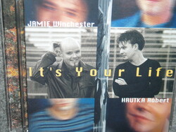 JAMIE WINCHESTER HRUTKA RÓBERT IT'S YOUR LIFE CD ÚJ