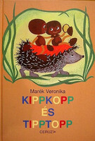 Marék Veronika: Kippkopp és Tipptopp