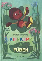 Marék Veronika: Kippkopp a fűben