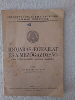 Dr.Berkes Zoltán:Időjárás-éghajlat és a mezőgazdaság 1948