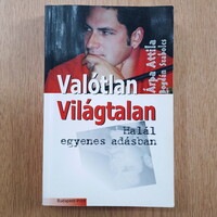 Árpa Attila: Halál egyenes adásban // Bogdán Szabolcs: Valótlan Világtalan