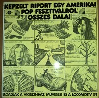 1991.Déry-Adamis-Presser-Képzelt riport egy amerikai pop-fesztiválról ZENEI BAKELIT ALBUM -QUALITION