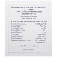 Magyarország,5000 forint 2015 P - Semmelweis Ignác - Arany - Certifikáció