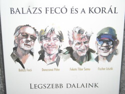 BALÁZS FECÓ ÉS A KORÁL LEGSZEBB DALAINK 2cd+1dvd CD ÚJ gyári bontatlan