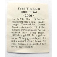 Magyarország,1000 forint 2006 - Ford T-modell - MÉF - Certifikáció