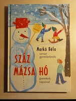 Markó Béla Száz mázsa hó