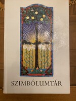 Szimbólumtár. Jelképek, motívumok, témák az egyetemes és magyar kultúrából.