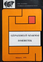 Soti Pál - Szabó Béla - Vaszili György: Gépszerelő szakmai ismeretek