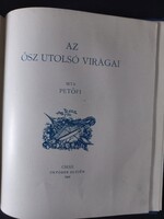 Petőfi Sándor Az ősz utolsó virágai Szendrey Júliának 1923 Pallas kiadó, Cseke - 1846 október elején